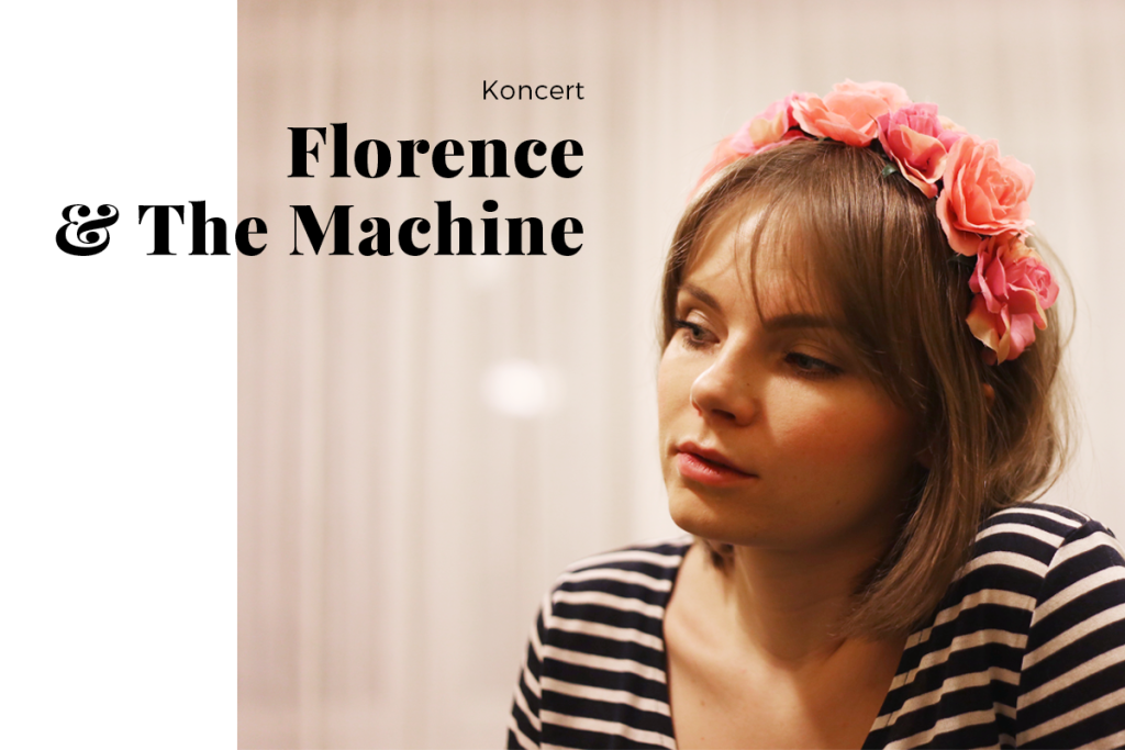 Florence & The Machine Łódź